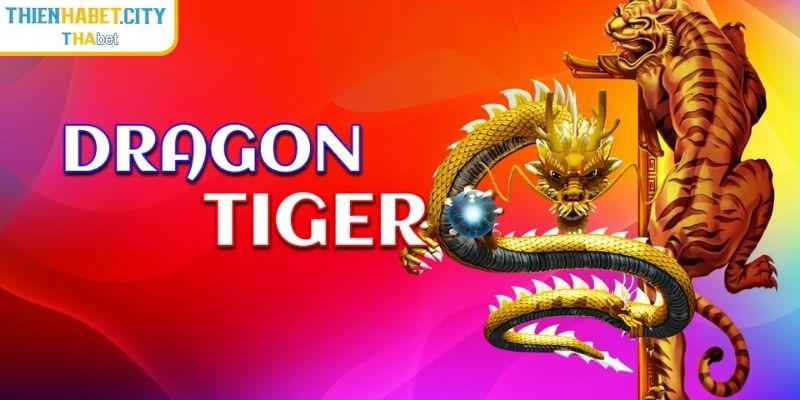 Rồng Hổ Thienhabet – Chỉ Một Lá Bài Cả Trận Đấu Kịch Tính 1 Giới thiệu game bài Rồng Hổ Thienhabet