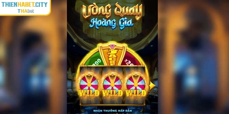 Vòng Quay Hoàng Gia Thienhabet – Quay Một Lần Là Trúng 1 Giới thiệu về vòng quay hoàng gia Thienhabet